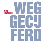 Weggecijferd. Teruggevochten. | Bert Teunissen ; Sp | 