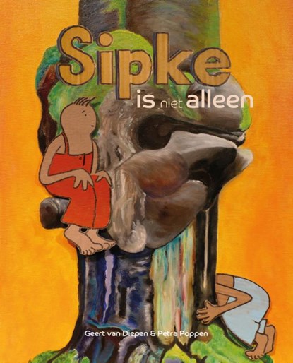Sipke is niet alleen, Geert Van Diepen - Gebonden - 9789090355528