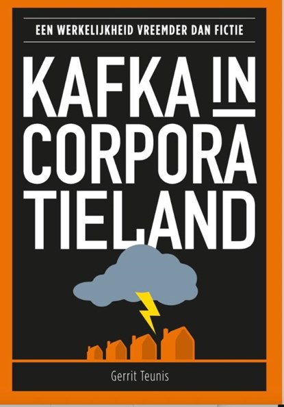 Kafka in corporatieland, Gerrit Teunis - Paperback - 9789090357539