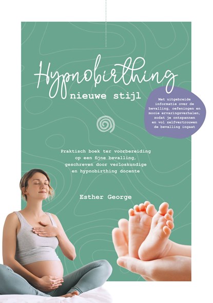 Hypnobirthing nieuwe stijl, Esther George - Ebook - 9789090357980