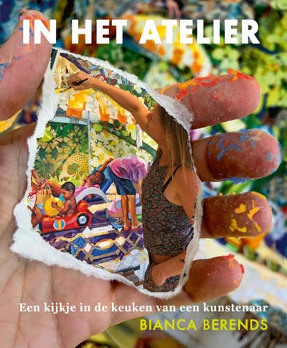 In het Atelier, Bianca Berends - Gebonden - 9789090358758
