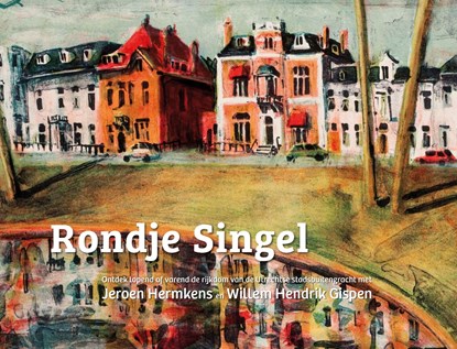 Rondje Singel , Hermkens, Jeroen& Gispen, Willem Hendrik - Paperback - 9789090359892