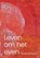Leven om het even, Marcel van Nunen - Paperback - 9789090360768