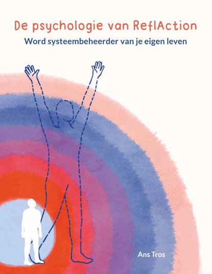 De psychologie van ReflAction, Ans Tros - Paperback - 9789090362250