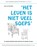Het leven is niet veel soeps en andere geruststellende zinnetjes van Meneer Veltman, Letty van der Geest - Paperback - 9789090364209