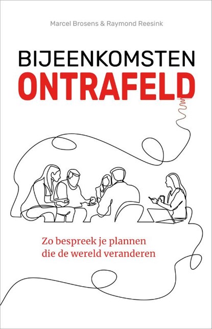 Bijeenkomsten ontrafeld, Raymond Reesink ; Marcel Brosens - Paperback - 9789090368665