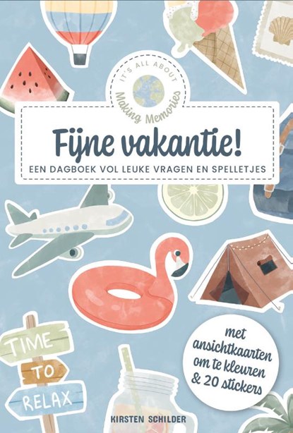 Fijne vakantie!, Kirsten Schilder - Gebonden - 9789090370576