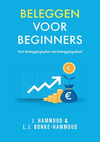 Beleggen voor beginners, J. Hammoud ; L.J. Bonke-Hammoud - Paperback - 9789090371474