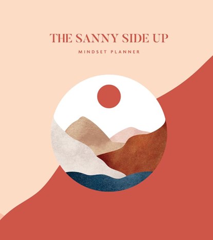 The Sanny Side Up mindset planner, Sanny Verhoeven - Paperback - 9789090372433