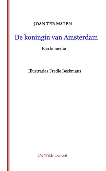 De koningin van Amsterdam, Joan Ter Maten - Paperback - 9789090372709