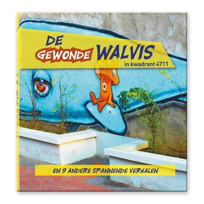 De Gewonde Walvis in kwadrant 4711, Chris Soebroto - Gebonden - 9789090375892