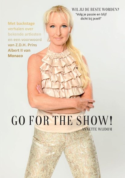 Go for the show!, Anette Wijdom - Paperback - 9789090376202