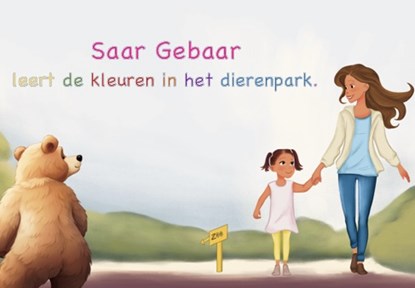 Saar Gebaar leert de kleuren in het dierenpark., Kim Opdecam - Gebonden - 9789090377902