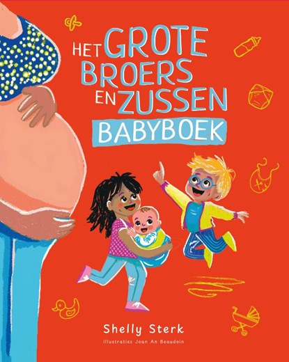 Het grote broers en zussen babyboek, Shelly Sterk - Gebonden - 9789090379517