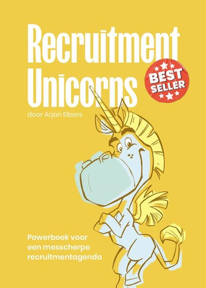 Recruitment Unicorns, Arjan Elbers - Gebonden - 9789090381817