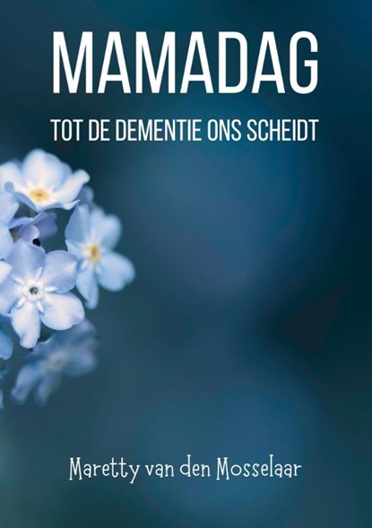 Mamadag, Maretty van den Mosselaar - Paperback - 9789090387062