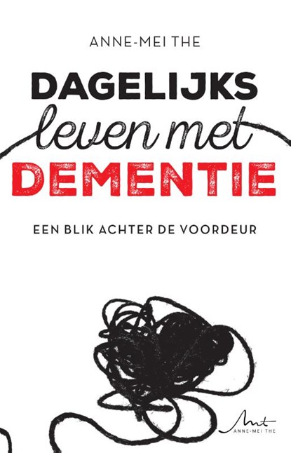 Dagelijks leven met dementie, Anne-Mei The - Paperback - 9789090388717