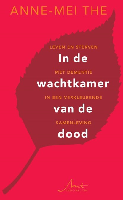 In de wachtkamer van de dood, Anne-Mei The - Paperback - 9789090388762