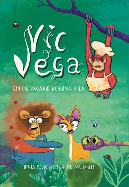Vic Vega en de kwaaie Koning Kila, Irma Schouten - Gebonden - 9789090389851