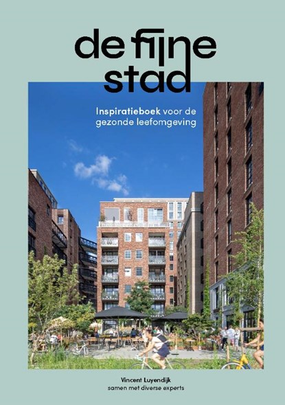 De fijne stad, Vincent Luyendijk - Paperback - 9789090399317