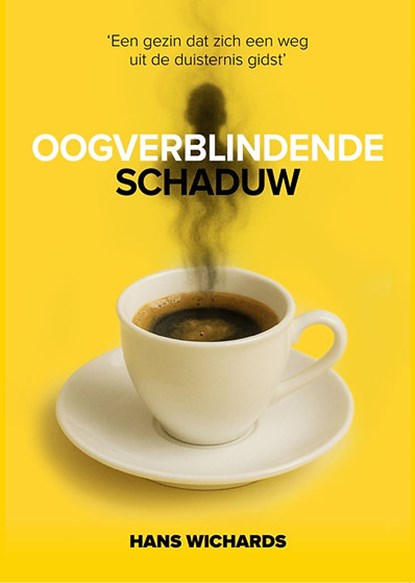 Oogverblindende schaduw, Hans Wichards - Paperback - 9789090400785