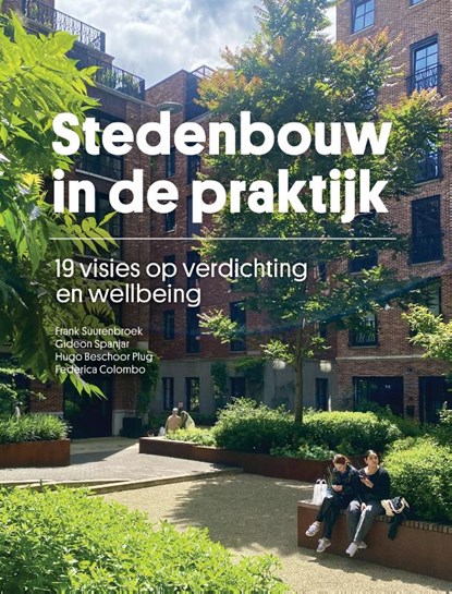 Stedenbouw in de praktijk, Frank Suurenbroek ; Gideon Spanjar ; Hugo Beschoor Plug ; Federica Colombo - Paperback - 9789090400976