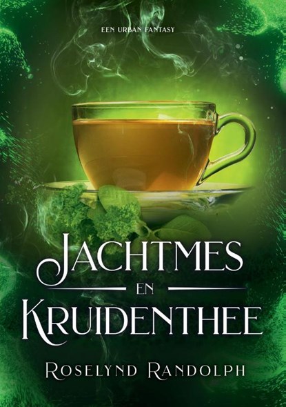 Jachtmes en kruidenthee, Roselynd Randolph - Paperback - 9789090404042