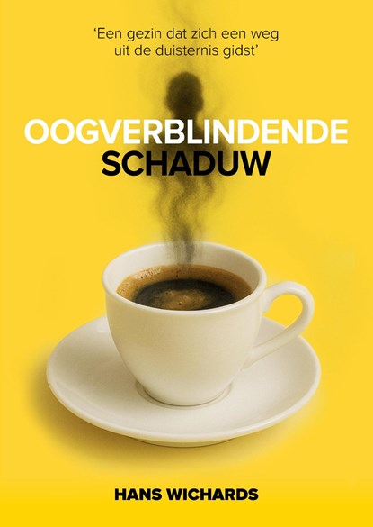 Oogverblindende schaduw, Hans Wichards - Ebook - 9789090404387