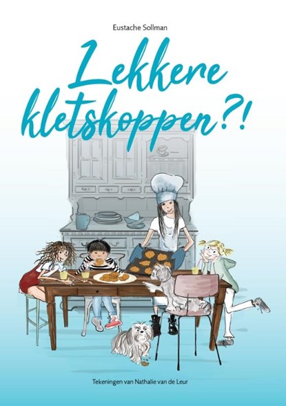 Lekkere kletskoppen?!, Eustache Sollman - Gebonden - 9789090404875