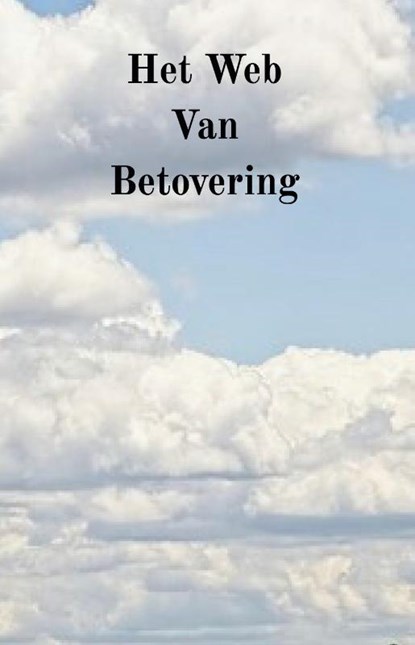 Het Web Van Betovering, H.G.P. Baetsen - Gebonden - 9789090405506