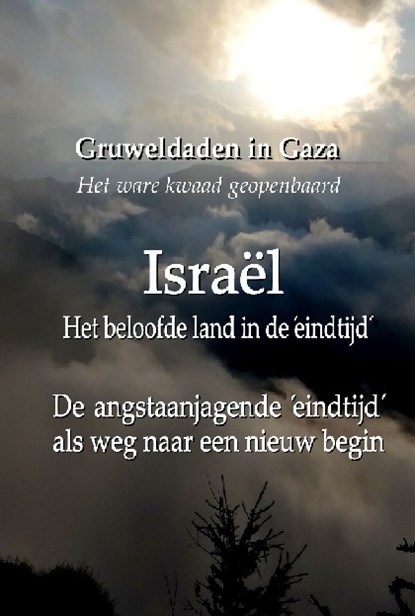 Gruweldaden in Gaza - Het ware ´kwaad´ geopenbaard, Robin De Ruiter - Paperback - 9789090406237