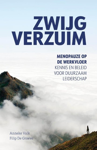 Zwijgverzuim, Anneke Valk ; Filip De Groeve - Gebonden - 9789090407265