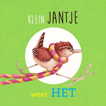 Klein Jantje weet het, Wanda Bosbaan - Gebonden - 9789090408699