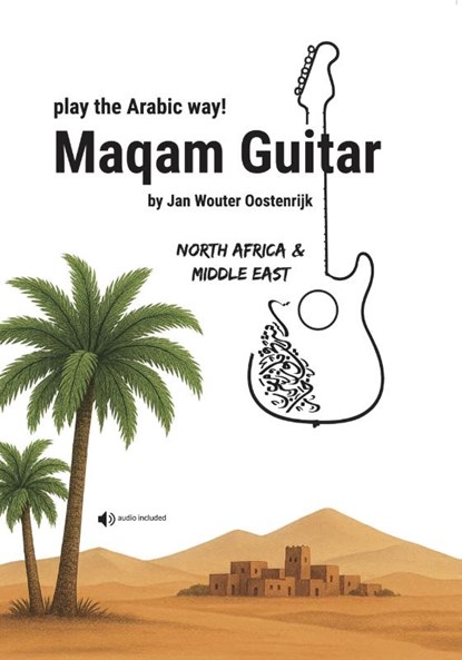 Maqam Guitar, Jan Wouter Oostenrijk - Paperback - 9789090415284