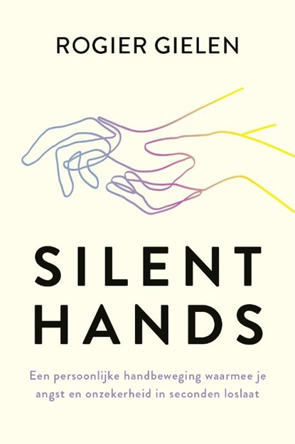 Silent Hands, Rogier Gielen - Paperback - 9789090415321