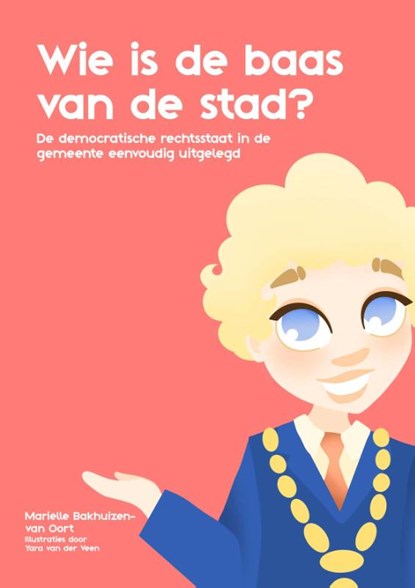 Wie is de baas van de stad?, Marielle Bakhuizen-van Oort - Paperback - 9789090417134