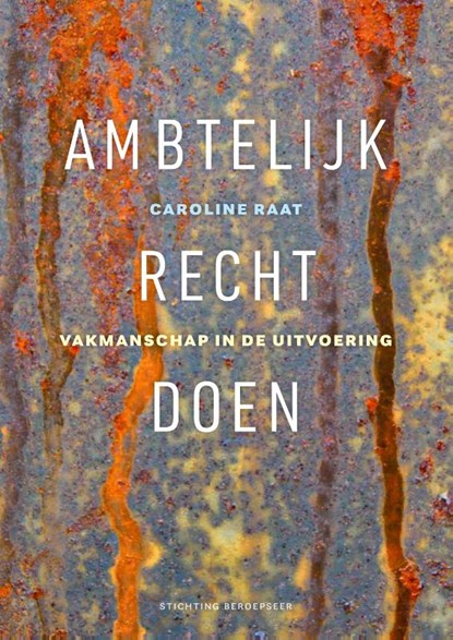 Ambtelijk recht doen, Caroline Raat - Paperback - 9789090417608
