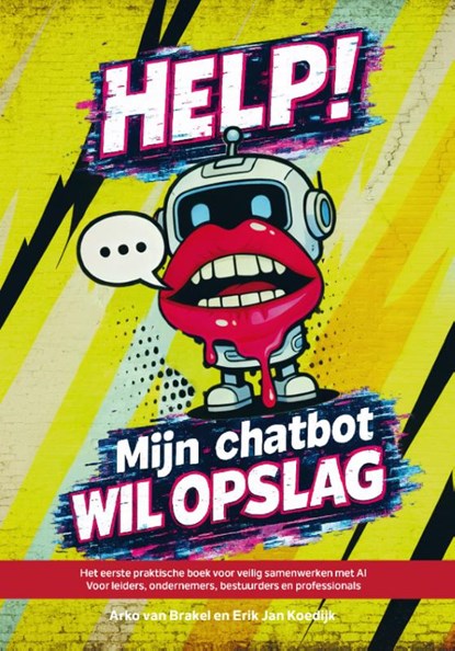 HELP! Mijn chatbot wil opslag, Arko van Brakel ; Erik Jan Koedijk - Paperback - 9789090421100