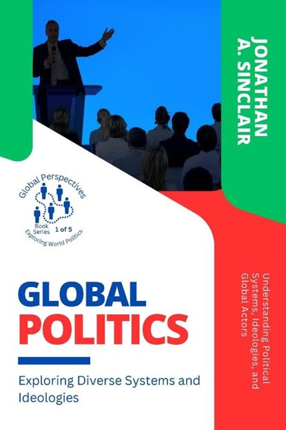 Global Politics, Jonathan A. Sinclair - Paperback - 9789130232338
