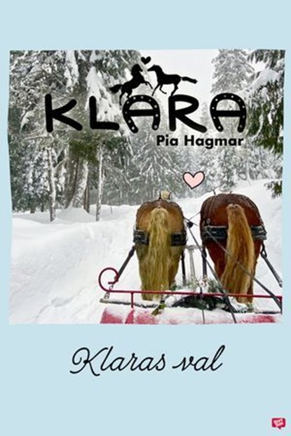 Klaras val, Pia Hagmar - Ebook - 9789132165566