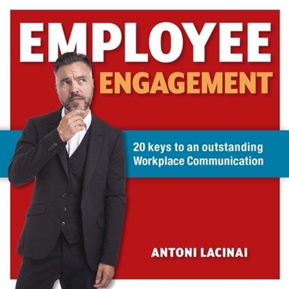 Employee engagement, Antoni Lacinai - Paperback - 9789151942346