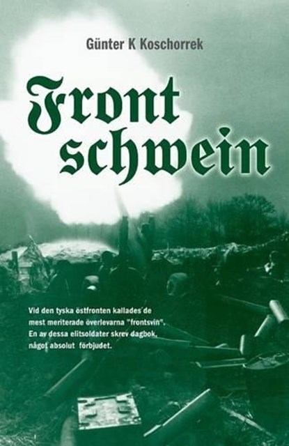 Frontschwein, KOSCHORREK,  Gunter K - Paperback - 9789170401206