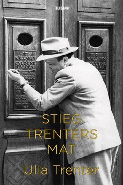 Stieg Trenters mat, Ulla Trenter - Ebook - 9789174232455