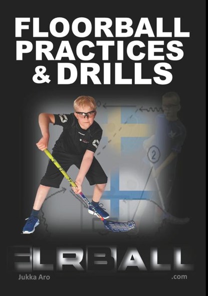 Floorball Practices and Drills, Jukka Aro - Paperback - 9789174637342