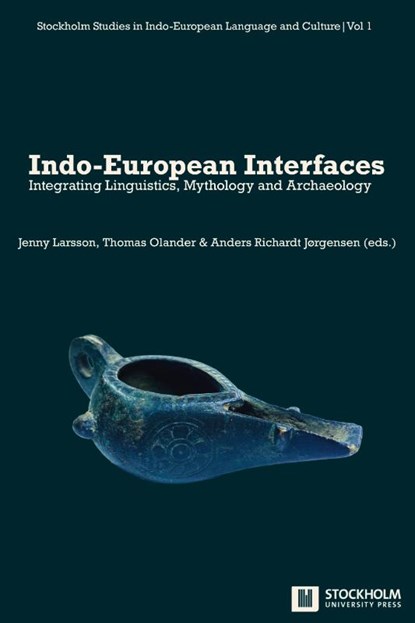Indo-European Interfaces, Jenny Larsson ; Thomas Olander ; Anders R. Jørgensen - Paperback - 9789176352182