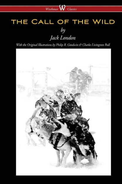 The Call of the Wild (Wisehouse Classics - with original illustrations), Jack London - Paperback - 9789176370445