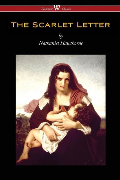 The Scarlet Letter (Wisehouse Classics Edition), Nathaniel Hawthorne - Paperback - 9789176370827