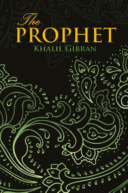 THE PROPHET (Wisehouse Classics Edition), Kahlil Gibran - Paperback - 9789176371121