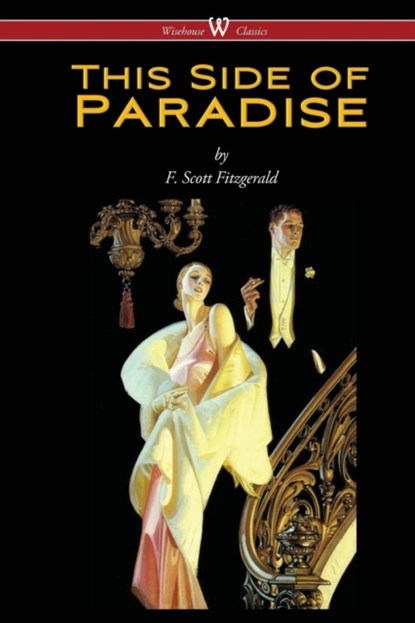This Side of Paradise (Wisehouse Classics Edition), F Scott Fitzgerald - Paperback - 9789176372074