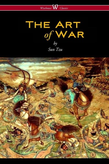The Art of War (Wisehouse Classics Edition), Sun Tzu - Paperback - 9789176372357